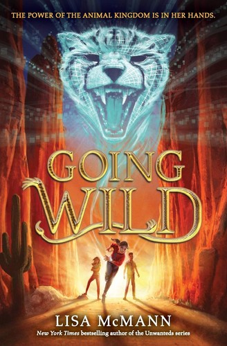 Going Wild by Lisa McMann