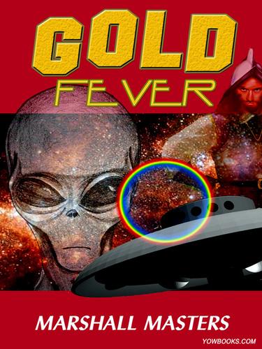 Gold Fever by Marshall Masters