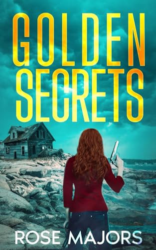Golden Secrets: Psychological Thriller by Majors, Rose