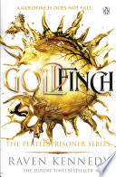 Goldfinch by Raven Kennedy