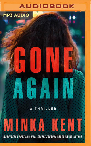 Gone Again: A Thriller by Kent, Minka