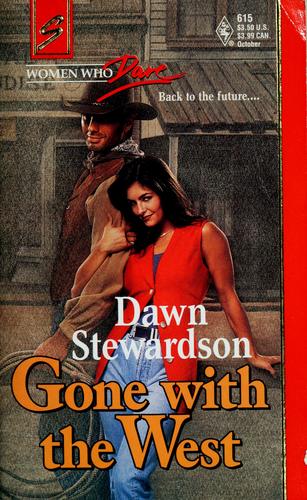 Gone with the West by Dawn Stewardson
