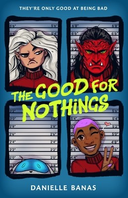 Good for Nothings by Danielle Banas
