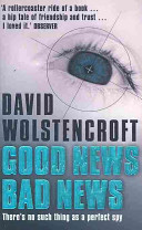 Good News, Bad News by David Wolstencroft