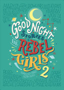 Good Night Stories for Rebel Girls 2 by Elena Favilli