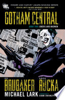 Gotham Central Book 2: Jokers and Madmen by Greg Rucka