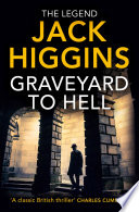 Graveyard to Hell (The Nick Miller Trilogy) by Jack Higgins