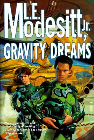 Gravity dreams by L. E. Modesitt, Jr.
