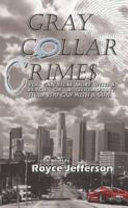 Gray Collar Crimes by Gray Collar Crimes Royce Jefferson