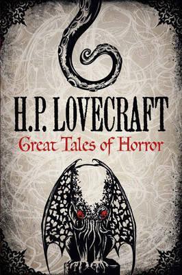 Great Tales of Horror by H.P. Lovecraft