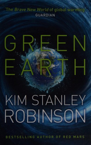 Green Earth (The Science in the Capital) by Kim Stanley Robinson