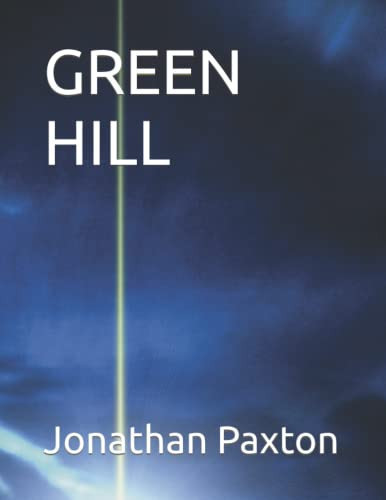 Green Hill by Jonathan Paxton