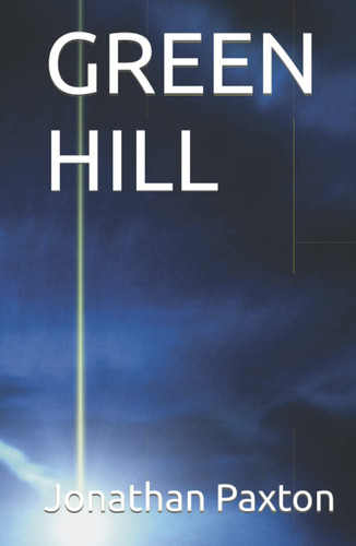 GREEN HILL by Paxton, Jonathan