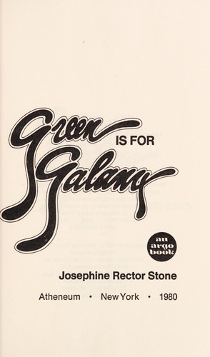 Green is for Galanx by Josephine Rector Stone