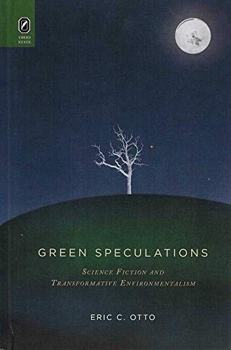 Green speculations by Eric C. Otto
