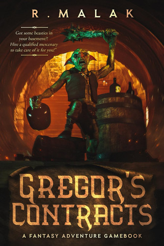 Gregor's Contracts: A Fantasy Adventure Gamebook (Gregor's Adventures) by Malak, R.