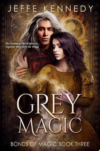 Grey Magic a Dark Fantasy Romance by Jeffe Kennedy