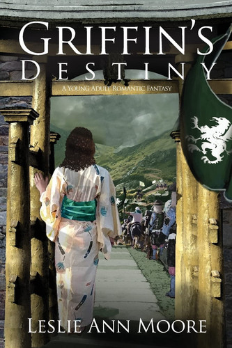 Griffin's Destiny A Young Adult Romantic Fantasy by LESLIE ANN. MOORE