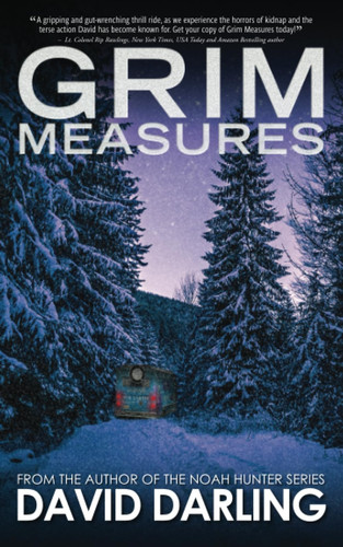 Grim Measures: A totally gripping psychological thriller with a jaw-dropping twist. by Darling, David