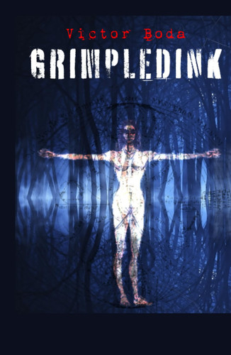 grimpledink: a comedy thriller by boda, victor