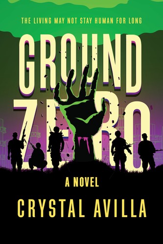 Ground Zero by Crystal Avilla