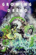 Growing Dread: Biopunk Visions by Erik Scott De Bie
