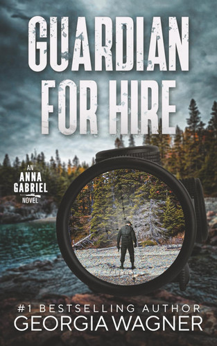 Guardian for Hire by Georgia Wagner (Mystery fiction author)