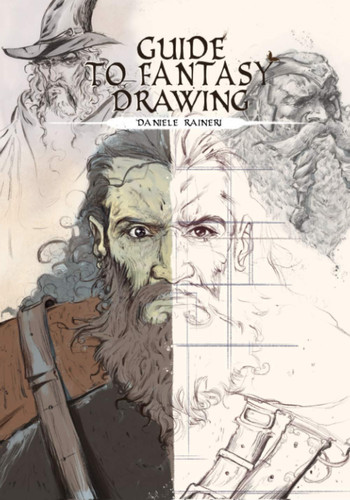 Guide to Fantasy Drawing by Daniele Raineri