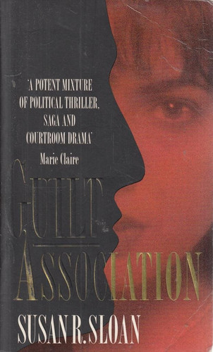 Guilt by Association by Susan R. Sloan