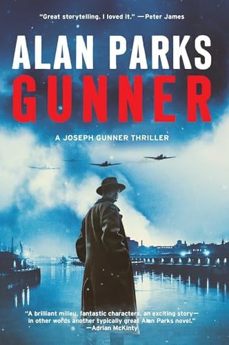 Gunner A Joseph Gunner Thriller by Alan Parks