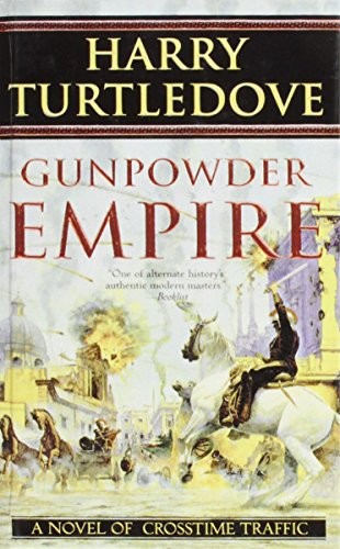 Gunpowder empire by Harry Turtledove