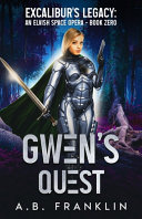 Gwen's Quest by A B Franklin