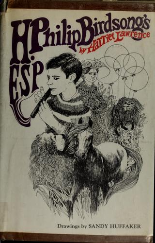 H. Philip Birdsong's ESP by Harriet Lawrence