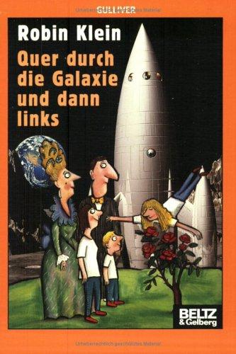 Halfway Across the Galaxy and Turn Left by Robin Klein