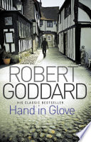 Hand in Glove by Robert Goddard