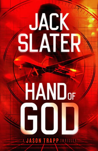 Hand of God A Jason Trapp Thriller by Jack Slater