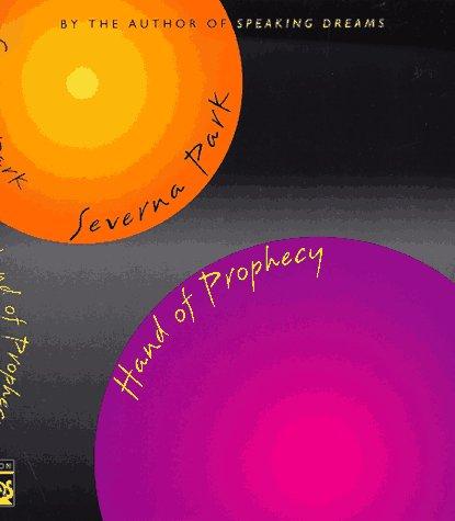 Hand of prophecy by Severna Park