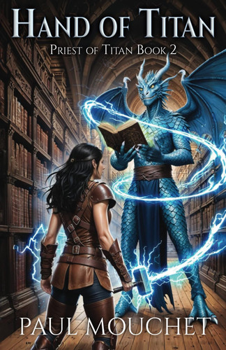 Hand of Titan A Fantasy Adventure by Paul Mouchet