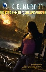 Hands of Flame by C. E. Murphy