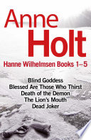Hanne Wilhelmsen Series Books 1-5 by Anne Holt