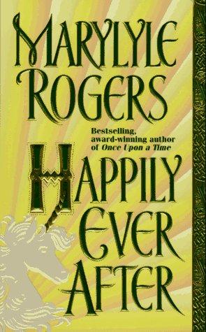 Happily Ever After by Marylyle Rogers