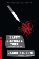 Happy Birthday, Turk! by Jakob Arjouni