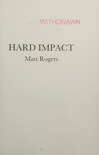 Hard impact by Rogers, Matt (Thriller writer)