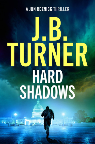 Hard Shadows (A Jon Reznick Thriller) by Turner, J. B.