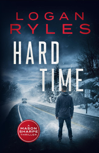 Hard Time (Mason Sharpe Thrillers) by Ryles, Logan