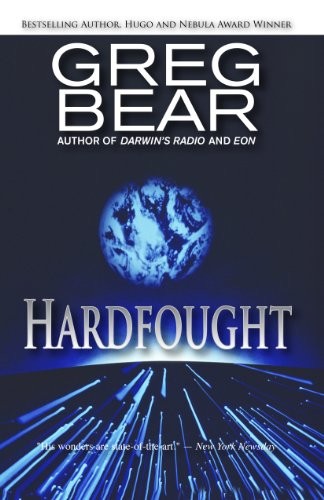 Hardfought by Greg Bear