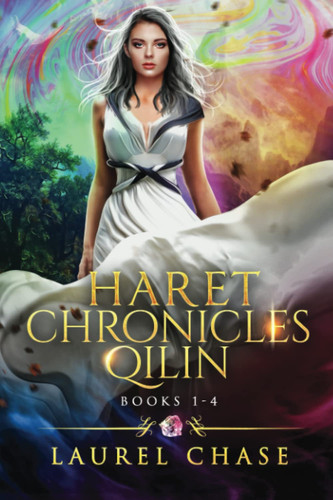 Haret Chronicles Qilin: Books 1-4: A Fantasy Romance (Haret Chronicles: A World of Fantasy Romance) by Chase, Laurel