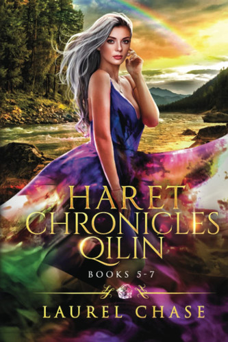 Haret Chronicles Qilin: Books 5-7: A Fantasy Romance (Haret Chronicles: A World of Fantasy Romance) by Chase, Laurel