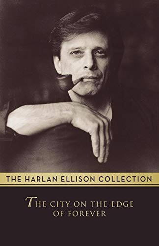 Harlan Ellison's The city on the edge of forever (teleplay) by Harlan Ellison
