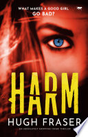 Harm by Hugh Fraser